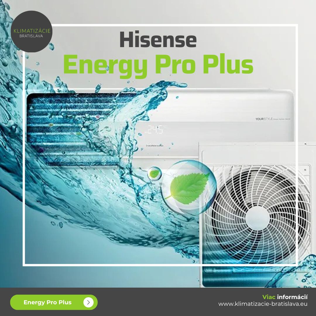Hisense Energy Pro Plus | Klimatizácie Bratislava