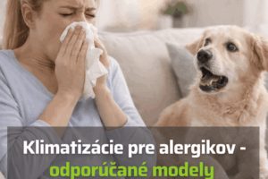 Klimatizácie pre alergikov – odporúčané modely