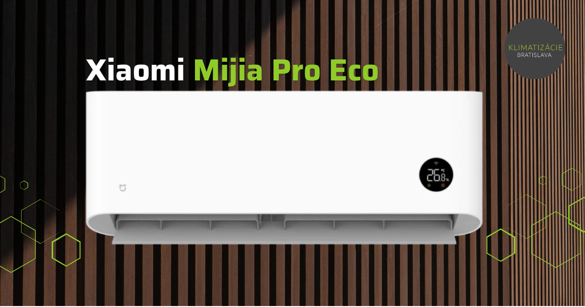 Xiaomi Mijia Pro Eco klimatizácia | Klimatizácie Bratislava